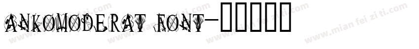 ankomoderat font字体转换